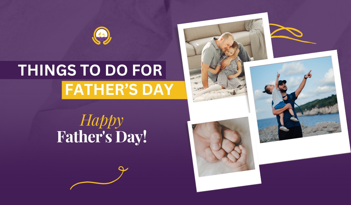 Things To Do For Father's Day